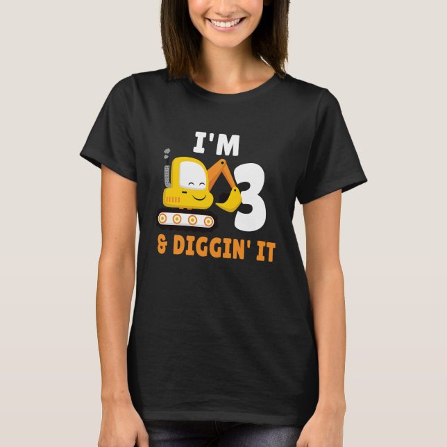 I'm 3 And Digging It 3nd Birthday Party Constructi T-Shirt (Vorderseite)