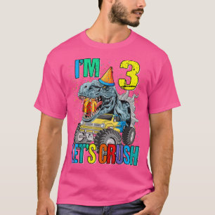 I'm 3 Let's Crush Monster Truck Dinosaur T-Shirt