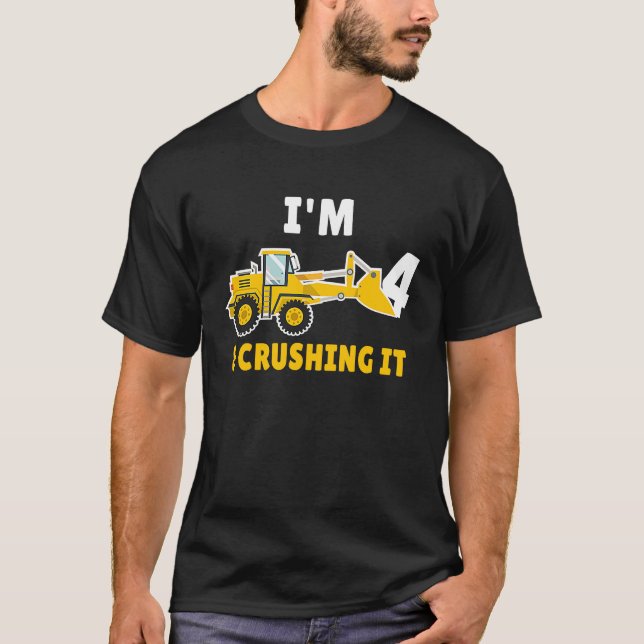 I'm 4 and Crushing It 4th Birthday Excavator Const T-Shirt (Vorderseite)