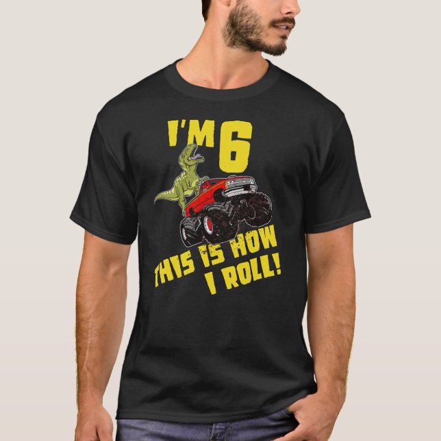 I'm 6 This Is How I Roll Dinosaur 6 Year Old Birth T-Shirt (Vorderseite)