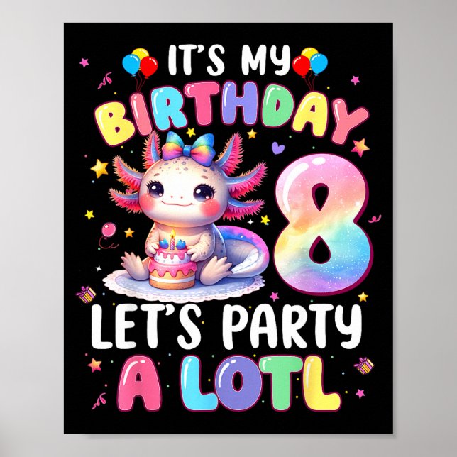 I'm 8th Birthday Girl Cute Axolotl 8 Year Old Bday Poster (Vorne)