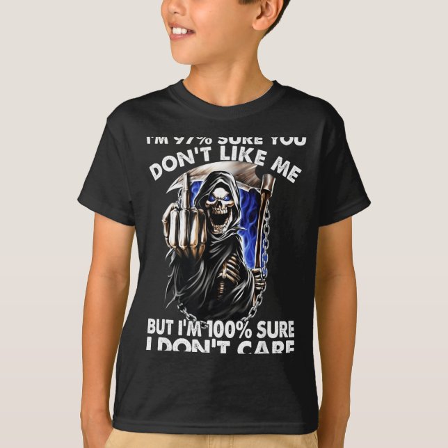Im 97% Sure You Dont Like Me  T-Shirt (Vorderseite)