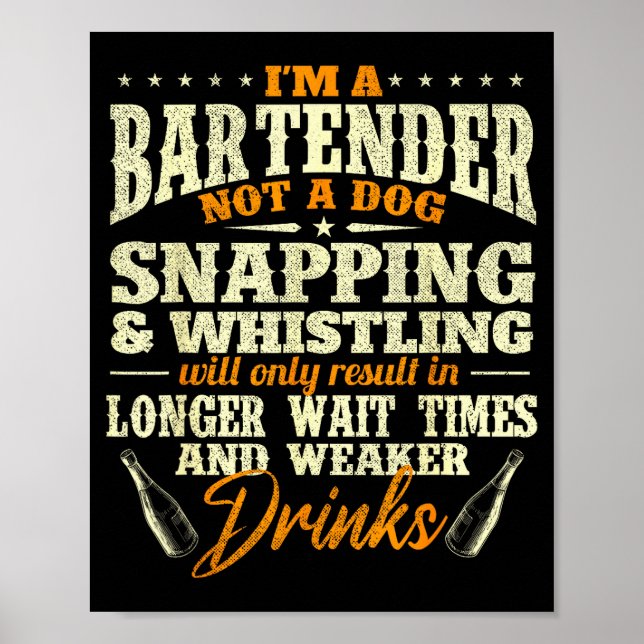 I'm A Bartender Not A Dog - Tapster Bartending Bar Poster (Vorne)