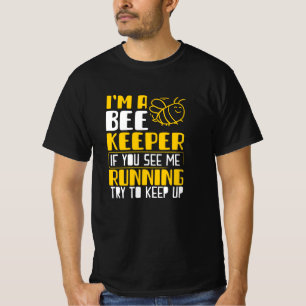 Im a Beekeeper T-Shirt
