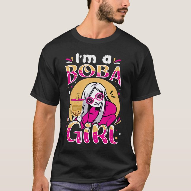 I'm a Boba Girl Bubble Tea Milk Tea Drinking Girl T-Shirt (Vorderseite)