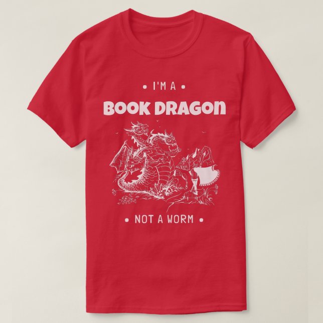 I'm A Book Dragon Not A Worm Book Lover638 T-Shirt (Design vorne)