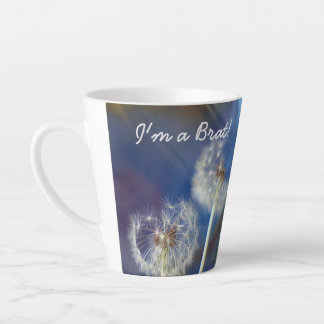 "I'm a Brat" Dandelion Latte Tasse