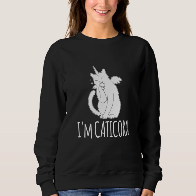Im A Caticorn Unicorn Cat Sweatshirt (Vorderseite)