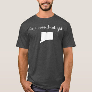 I'm A Connecticut GirlState Map Connecticut T-Shirt