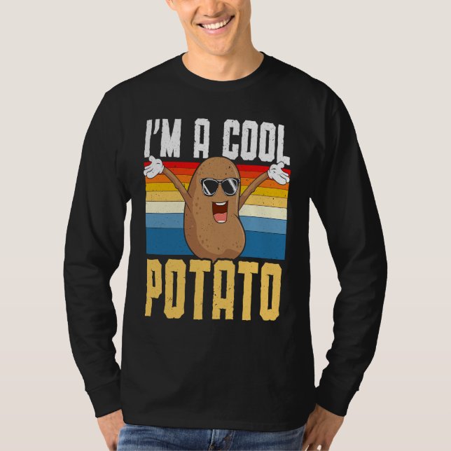 I'm A Cool Potato Foodie Potato  French Fries Pota T-Shirt (Vorderseite)