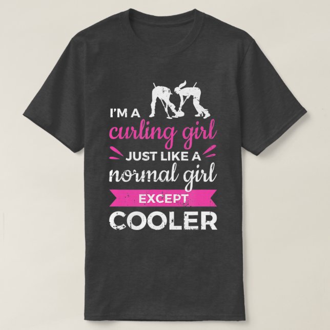 Im a Curling Girl Gift Ice Curling Sport Quote Cur T-Shirt (Design vorne)