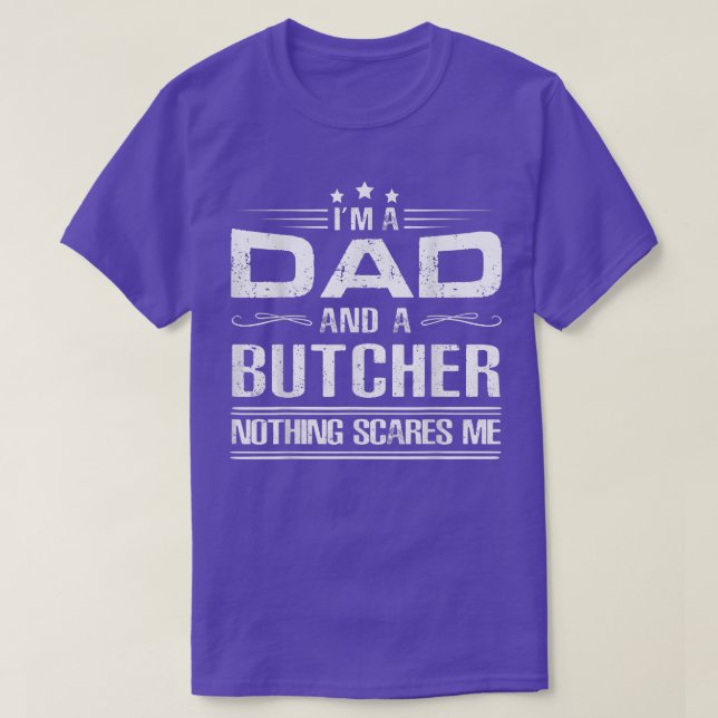 I'm A Dad And Butcher BBQ Beef Father's Day  T-Shirt (Design vorne)