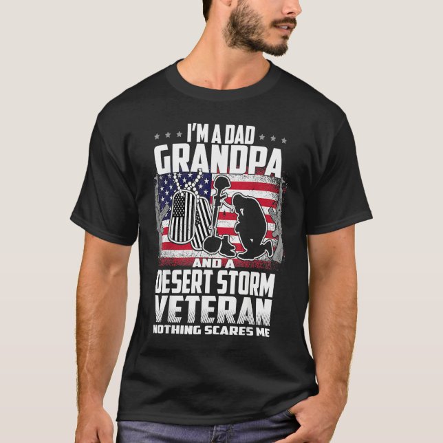 I'm A Dad Grandpa And Desert Storm Veteran Nothing T-Shirt (Vorderseite)