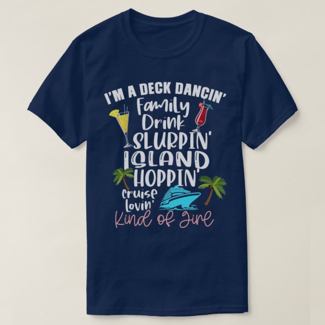 Im A Deck Dancing Lovin Kinda Girl T-Shirt (Design vorne)