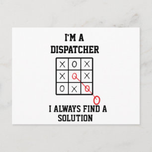 Im A Dispatcher I Always Find A Solution  Postkart Postkarte