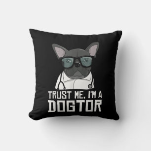 Im A Dogtor French Bulldog Gift For Dog Lover Kissen