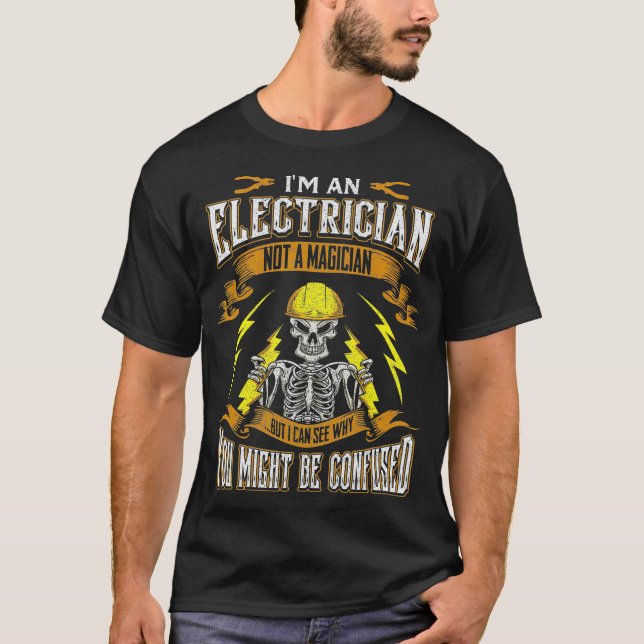 Im a Electrician T-Shirt (Vorderseite)