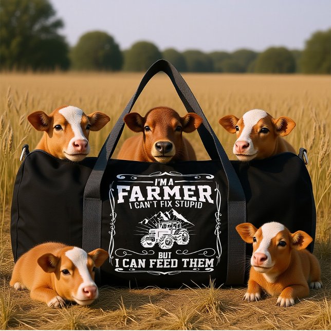 I'M A FARMER I CAN'T FIX STUPID BUT I CAN' FEED  DUFFLE BAG (Von Creator hochgeladen)