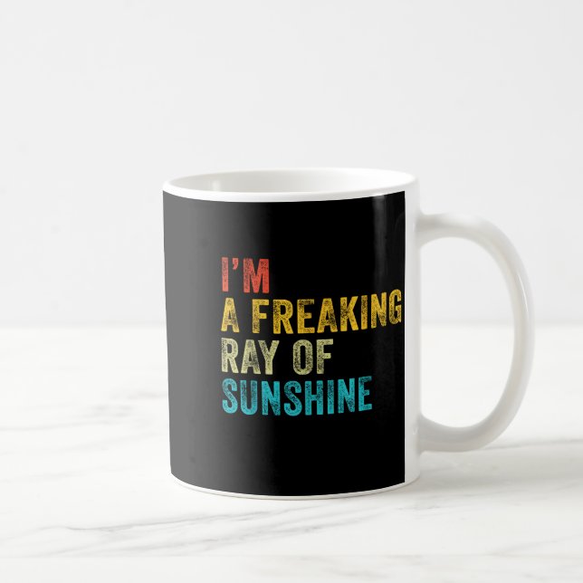 I'm A Freaking Ray Of Sunshine Funny Sarcastic Vin Kaffeetasse (Rechts)