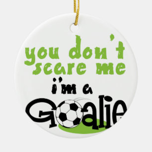 Im A Goalie Keramik Ornament