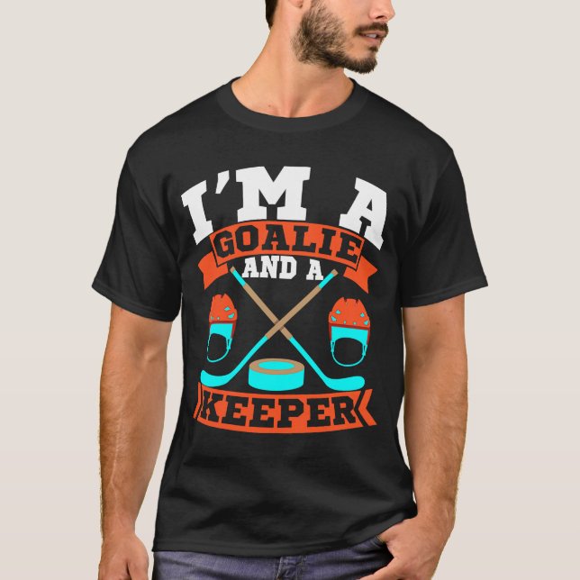 Im A Goalie und Keeper Funny Verabredete Single Ma T-Shirt (Vorderseite)