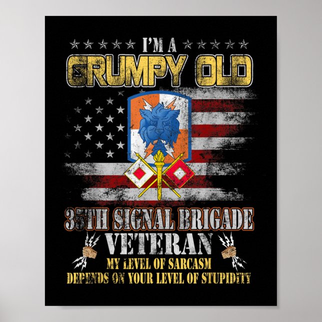 Im A Grumpy Old 35. Signal Brigade Veteran Milita Poster (Vorne)