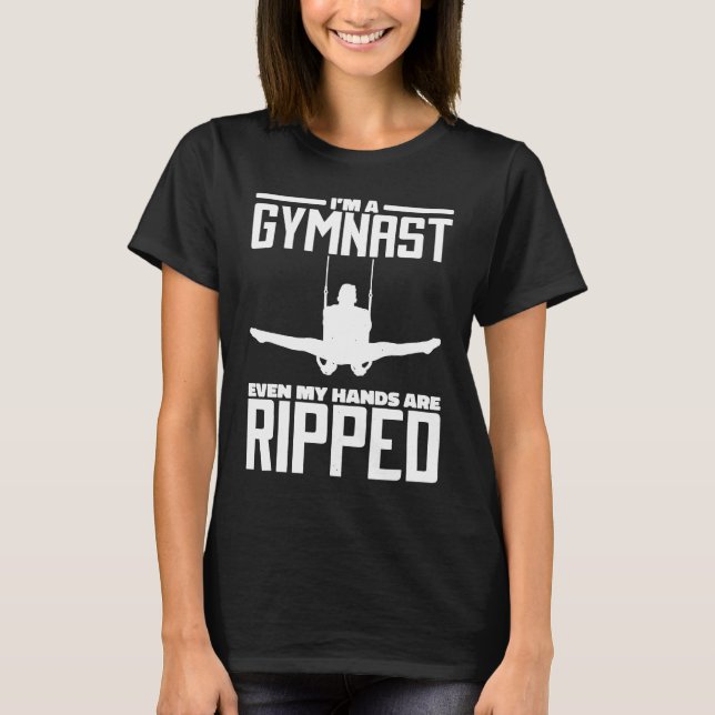 I'M A Gymnast Even My Hands Are Ripped Gymnastic L T-Shirt (Vorderseite)