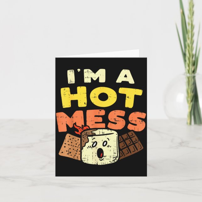 Im A Hot Mess Marshmallow Smores Summer Campfire C Karte (Vorderseite)