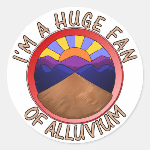 I'm a Huge Fan of Auen Geology Pun Runder Aufkleber