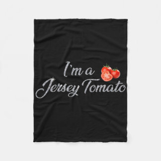 I'm A Jersey Tomato, New Jersey, Garden State, Jer Fleecedecke