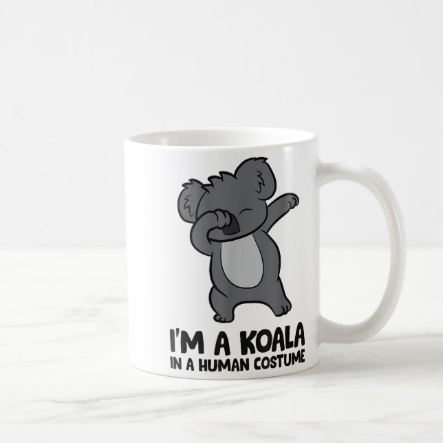 I'm A Koala In A Human Costume Funny Koala  Kaffeetasse (Rechts)