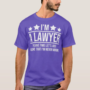 Im a Lawyer Gift Lawyer Geschenk Bar Exam Anwalt G T-Shirt