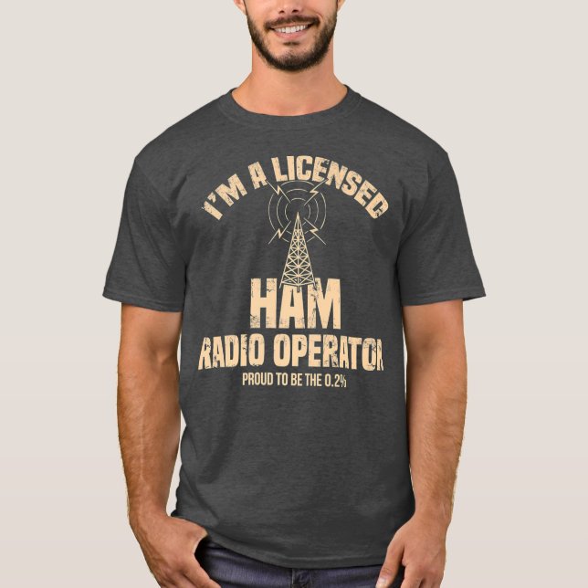 Im A Licensed Ham Radio Operator Radio Amateur T-Shirt (Vorderseite)