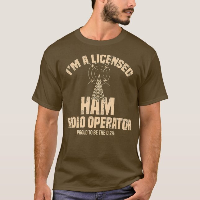 Im A Licensed Ham Radio Operator Radio Amateur T-Shirt (Vorderseite)