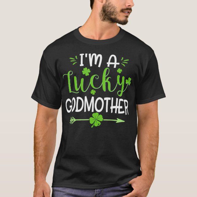 Im A Lucky Godmutter St Patricks Day Irish Gips T-Shirt (Vorderseite)