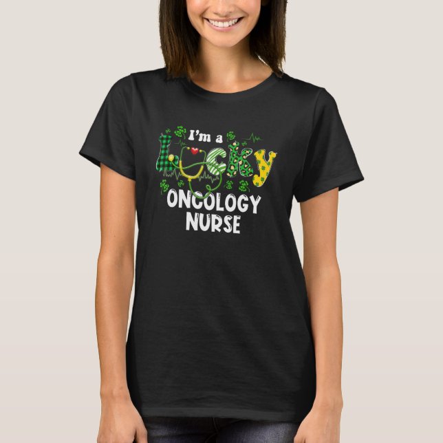 I'm A Lucky Oncology Nurse Shamrock Stethoscope Le T-Shirt (Vorderseite)