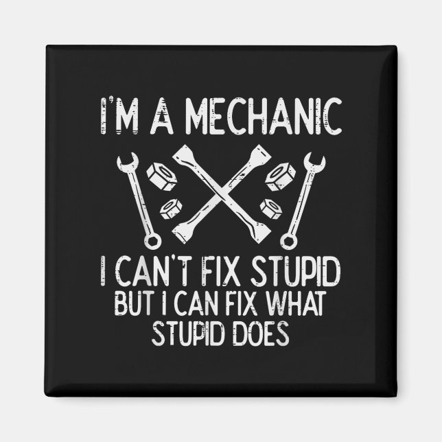 Im A Mechanic Cant Fix Stud Funny Car Auto Garage  Magnet (Vorne)