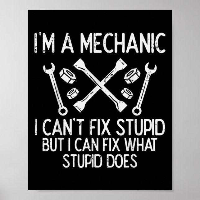 Im A Mechanic Cant Fix Stud Funny Car Auto Garage  Poster (Vorne)