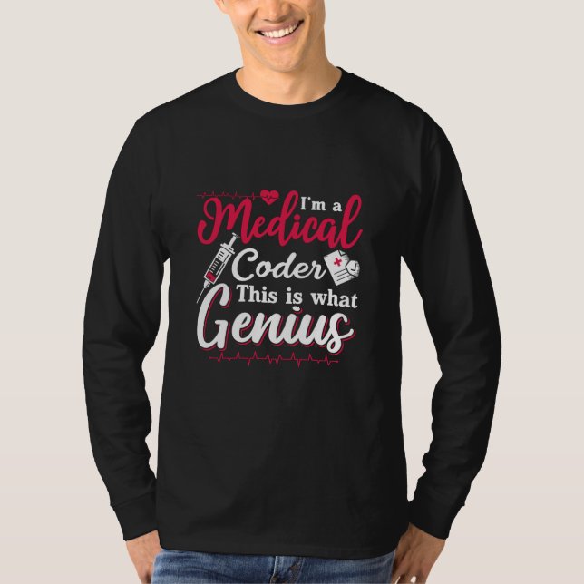 I'm A Medical Coder This Genius Coding Programmer T-Shirt (Vorderseite)