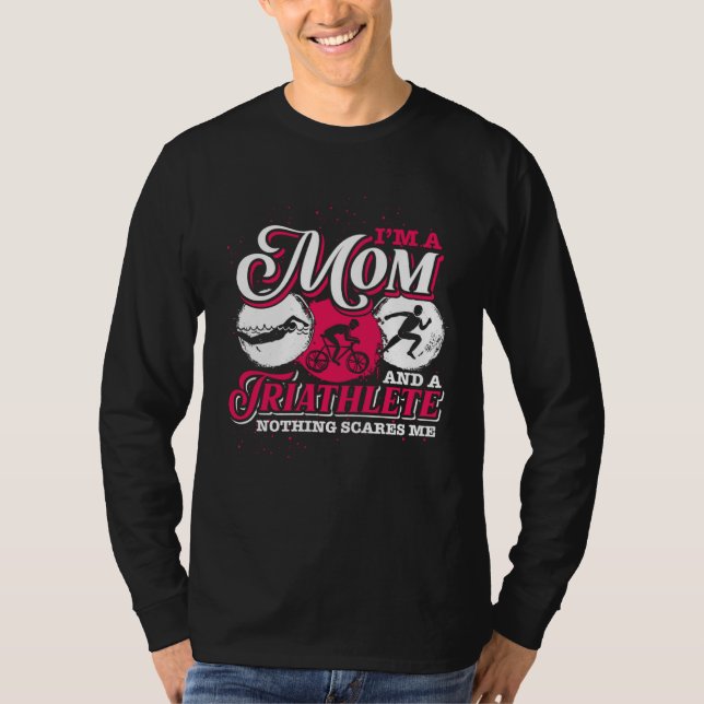 Im A Mom And A Triathlete Triathlon T-Shirt (Vorderseite)