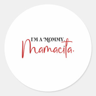 Im A Mommy Mamacita Funny Inspirierte Island Quote Runder Aufkleber