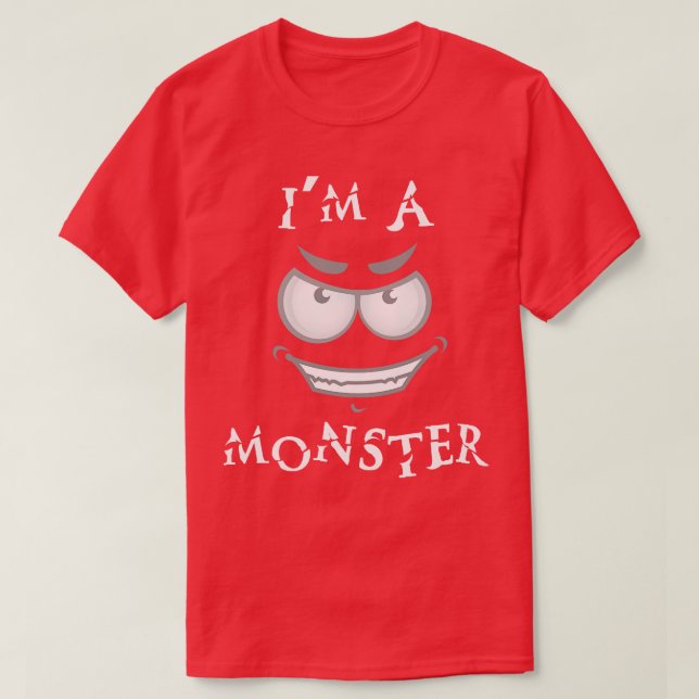 Im a Monster T-Shirt (Design vorne)