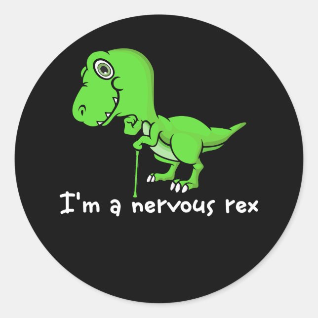 Im A Nervous Rex Mental Health Awareness Dinosauri Runder Aufkleber (Vorderseite)