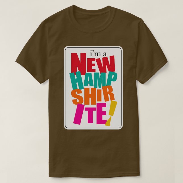 Im a New Hampshirite T-Shirt (Design vorne)