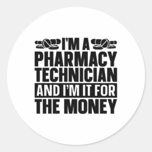 I'm A Pharmacy Technician Tech Pharmacist Medicine Runder Aufkleber