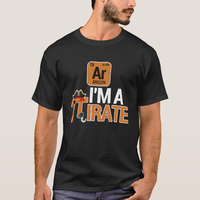 Im a Pirate Pi Day Argon Ar Chemistry Math Teacher T-Shirt (Vorderseite)