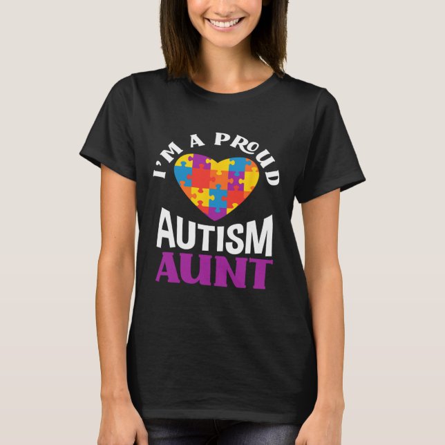 I'm A Proud Autism Aunt Puzzle Heart Autism Awaren T-Shirt (Vorderseite)