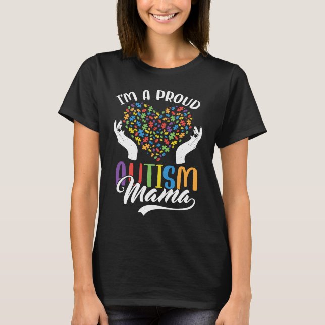 I'm A Proud Autism Mama Autism Puzzle Heart Awaren T-Shirt (Vorderseite)
