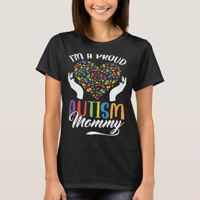 I'm A Proud Autism Mommy Autism Puzzle Heart Aware T-Shirt (Vorderseite)