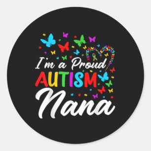 Im A Proud Autism Nana Autismus Bewusstsein Ribbon Runder Aufkleber